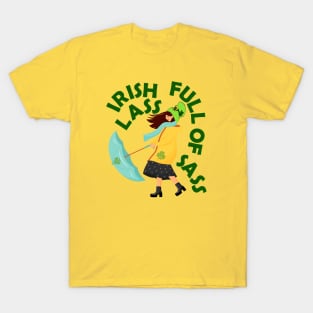 Irish Lass Full Of Sass - St. Patrick T-Shirt